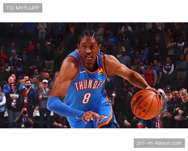 雷霆对阵爵士取得九连胜，场均净胜分达19分统治力尽显